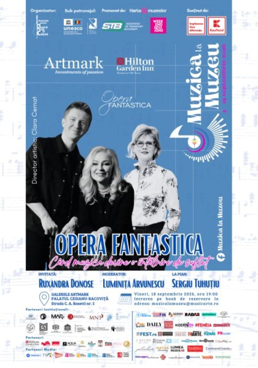 OPERA FANTASTICA 10: Muzica care transformă întâlnirile în conexiuni de suflet OPERA FANTASTICA 10 sau „Când muzica devine o întâlnire de suflet”